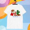 Play With Soil T-Shirt