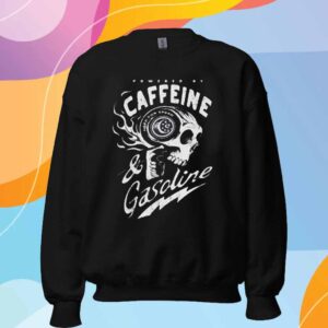 Powered by Caffeine and Gasoline T-Shirt