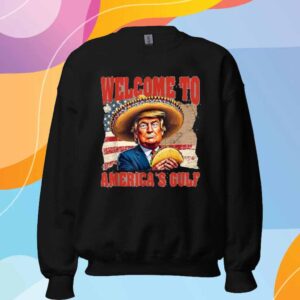 President Trump Welcome To America's Gulf Mexico Taco Trump T-Shirt