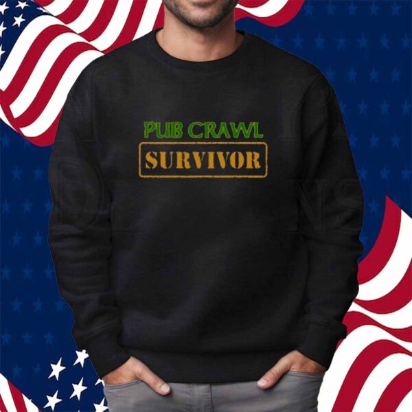 Pub Crawl Survivor Shirt