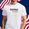 Raising Heights With Zach & Tori Shirt