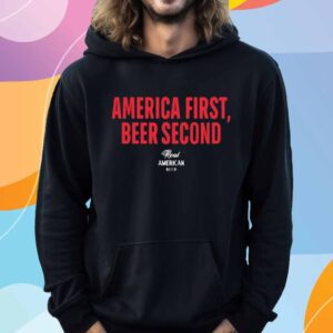 Real American Beer America First Beer Second T-Shirt