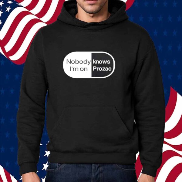 Robbie Williams nobody knows i’m on prozac Shirt