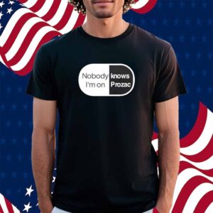 Robbie Williams nobody knows i’m on prozac Shirt