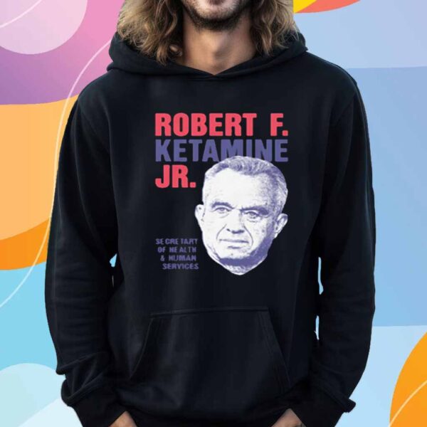 Robert F. Ketamine Jr T-Shirt