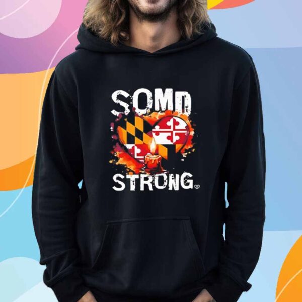 SOMD Strong Southern Maryland Strong T-Shirt