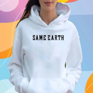 Same Earth T-Shirt