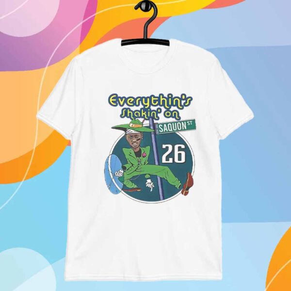 Saquon Everythin’s Shakin’ On Saquon St 26 T-Shirt