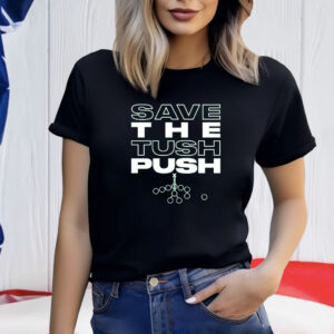 Save the Tush Push Shirt