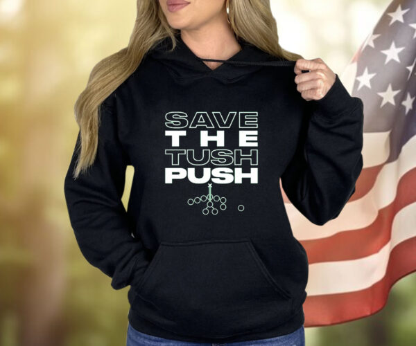 Save the Tush Push Shirt