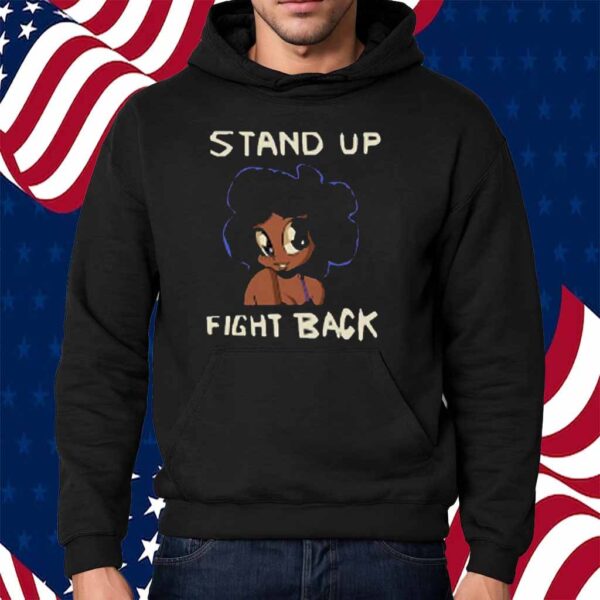 Stand Up Fight Back Shirt