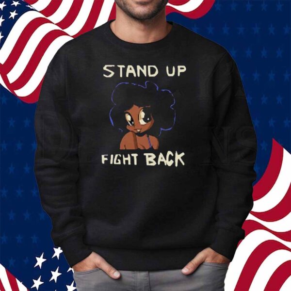 Stand Up Fight Back Shirt