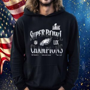 Super Bowl LIX Champions Philadelphia Eagles Feb 9 2025 T-Shirt