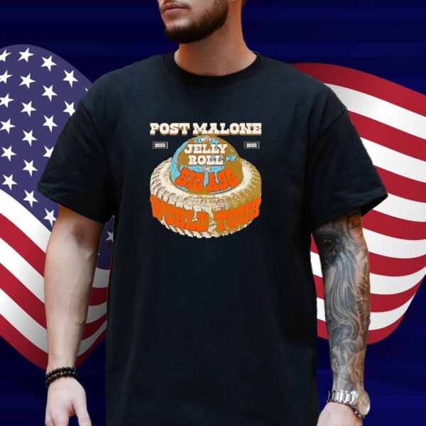 The Big Ass World Tour 2025 Post Malone with Jelly Roll the Big Ass World Tour Shirt