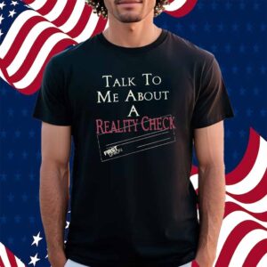 The White Lotus Talk To Me About A Reality Check Shirt