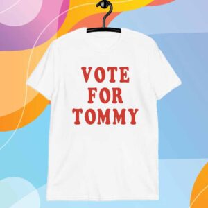 Tommy Cash Shop Vote For Tommy T-Shirt