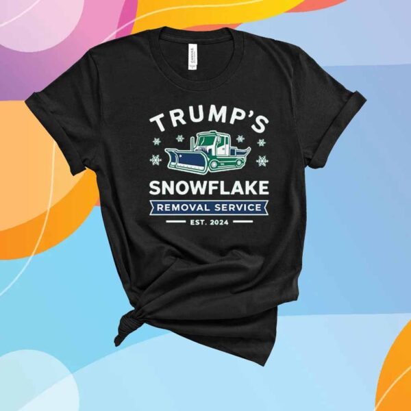 Trump 2024 Snowflake Removal Service Funny Trump T-Shirt