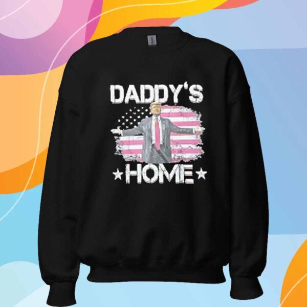 Trump Fans' Version of Daddys Home 2024 Funny Trump Reclaim America T-Shirt