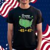 Trump lucky numbers 45 47 Shirt