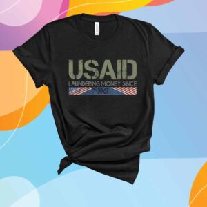 USAID Satire Laundering Money Since 1961 T-Shirt