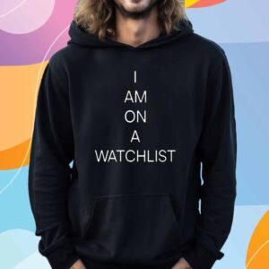 Unvaxxed Sperm Donor I Am On A Watchlist T-Shirt