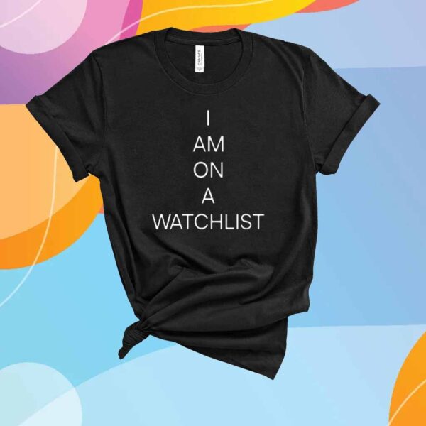 Unvaxxed Sperm Donor I Am On A Watchlist T-Shirt