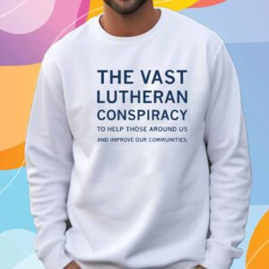 VAST LUTHERAN CONSPIRACY T-SHIRT